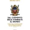 Dal convento delle stimmate al mondo