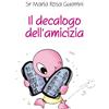 Il decalogo dell'amicizia