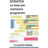 YOUCANPRINT Scratch. Le basi per realizzare programmi