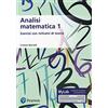 Pearson Education Analisi matematica 1. Esercizi con richiami di teoria. Ediz. MyLab. Con aggiornamento online