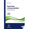 GIAPPICHELLI Marketing e responsabilità. Superare le dicotomie. Con QR code