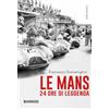 DIARKOS Le Mans. 24 ore di leggenda
