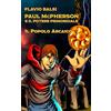 CREATESPACE PAUL McPHERSON E IL POTERE PRIMORDIALE: Il popolo arcaico: Volume 1