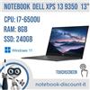 Dell Notebook DELL XPS 13 9350 cpu i7-6500u Ram 8gb SSD 240 GB TOUCHSCREEN GRADO B