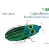 MONDADORI Il piccolissimo Insetto Nonciriesco. Ediz. a colori