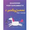 Independently published Quaderno pentagrammato 6 pentagrammi per pagina: 100 pagine - formato A4