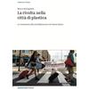 Red Star Press La rivolta nella città di plastica. La resistenza alla turistificazione nel Paese Basco