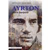 BOLIS Ayrton. Storie fuoripista