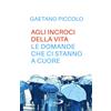 Agli incroci della vita