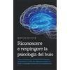 Martina Richter Riconoscere e respingere la psicologia del buio (Tascabile)