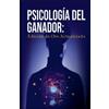 Ezequiel Valdez Psicologia del ganador edicion de oro actual (Tascabile)