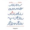 De Agostini Un anno di vita lenta. Il libro delle risposte per riconnettersi con se stessi