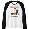 Pampered Kitty Servant Apparel Personale gatto servo coccolato Kitty Bossy Cat Fun Maglia con Maniche Raglan