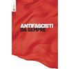 Futura Editrice Antifascisti da sempre