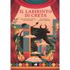 Ape Junior Il labirinto di Creta. Con una lezione sul mito di Alessandro Barbero. Ediz. a colori