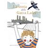 Federighi Editori La storia della gazza ladra, il racconto illustrato per bambini di 6/8 anni che unisce fantasia, realtà e alcuni insegnamenti preziosi! Scritto e ambientato in Italia.