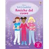 Usborne Amiche del cuore. Con adesivi. Ediz. a colori