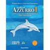 Panozzo Editore Un tuffo nell'azzurro. Lingua e cultura italiana per stranieri. Con espansione online (Vol. 1)