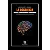 ALE La coscienza. Filosofia, connessionismo, neuroscienze