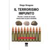 Zambon Editore Il terrorismo impunito. Perché i crimini di Israele minacciano la pace mondiale