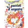 I pattini d'argento