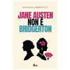Rogas edizioni Jane Austen non è Bridgerton