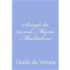 CREATESPACE Sciogli la treccia, Maria Maddalena