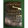 L'OPALE PERDUTO DALL'AUTRICE DI FALLEN LAUREN KATE RIZZOLI