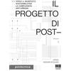 Maggioli Editore Il progetto di post-. Verso il manifesto sostenibile per la complessità anti-urbana (Vol. 1)