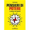 Edizioni Mediterranee Pensieri di potere. Il manuale dei miracoli