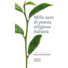 Mille anni di poesia religiosa italiana