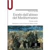 MONDADORI EDUCATION Esodo dall'abisso del Mediterraneo: Poesie scelte