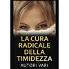 Stargatebook La cura radicale della Timidezza