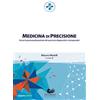 Giapeto Medicina di precisione. Verso la personalizzazione dei percorsi diagnostici e terapeutici