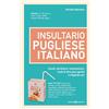 Editoriale Programma Insultario pugliese-italiano. Insulti, parolacce, imprecazioni, modi di dire poco gentili e vilipendi vari