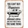 HomDeo You Can't Buy Happiness But You Can Buy a Classic Cars Garage Metal Tin Signs Bar Man Cave Wall Decor Gifts for Man 20,3 x 30,5 cm