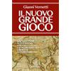 Solferino Il nuovo grande gioco. Dal Giappone all'Ucraina. Viaggio lungo la frontiera tra libertà e autoritarismo