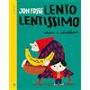 Iperborea Lento lentissimo