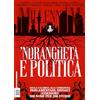 MillenniuM. Ndrangheta e politica. Dalla Calabria alla Lombardia. Parlamentari, sindaci, assessori: 200 nomi per 200 storie (2025) (Vol. 95)