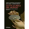 Il Mulino Tutte le perle del mondo. Storie di viaggi, scambi e magnifici ornamenti