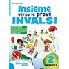 La Scuola SEI Insieme verso le prove INVALSI. Matematica. Per la Scuola elementare (Vol. 2)