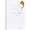 EDB Il papa cristiano. Umanità e fede in Giovanni XXIII