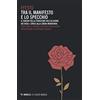 Mimesis Tra il manifesto e lo specchio. Il viaggio della tradizione dall'alchimia dei Rosa+Croce alla Libera Muratoria