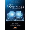 SPERLING KUPFER Kiss me like you love me: The diary-Let's play again. Ediz. italiana (Vol. 4-5)