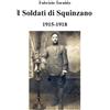 EDIT SANTORO I soldati di Squinzano: 1915-1918
