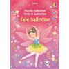Usborne Fate ballerine. Con adesivi. Ediz. a colori