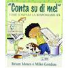 ELLEDICI Conta su di me! Come si impara la responsabilità. Per la Scuola elementare