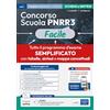 Edises Edizioni Concorso Scuola PNRR3 Facile. Schemi e schede di sintesi su tutto il programma. Con estensioni online, sconto coupon e assistente virtuale