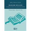 Key Editore Madame Roland. Una donna eccezionale nella Rivoluzione francese