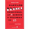 ITHACA Gaetano Bresci, tessitore, anarchico e uccisore di re